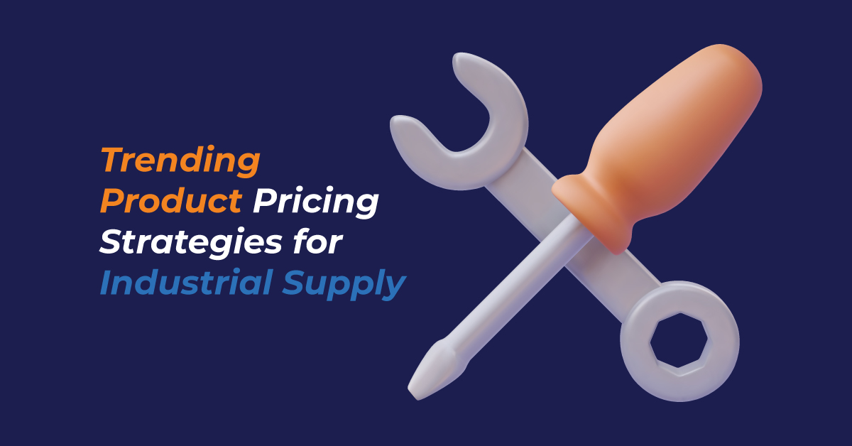 Product Pricing Strategies for Industrial Supply