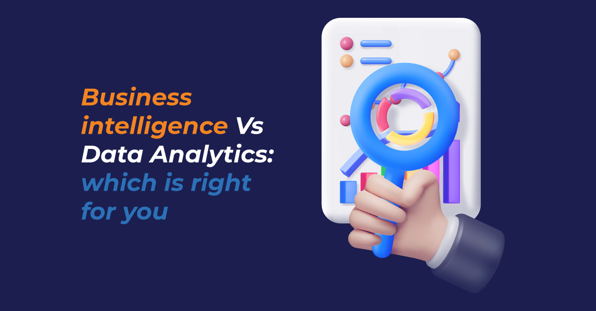 Business Intelligence Vs Data Analytics