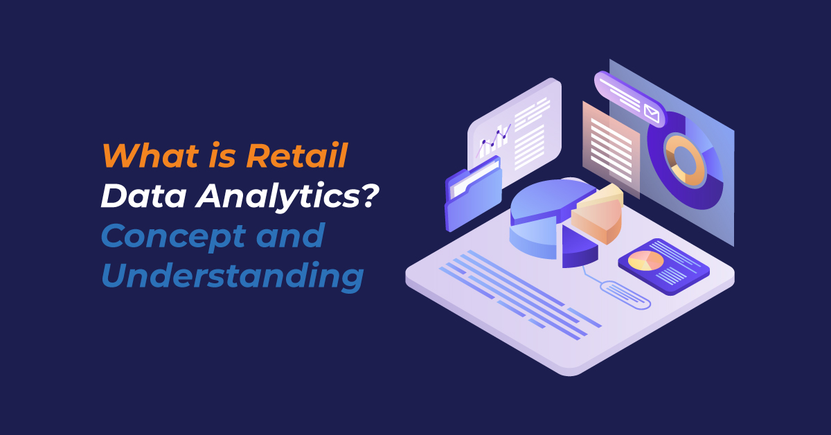 What is Retail Data Analytics?